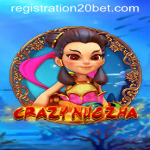 Exploring the Exciting World of CrazyNuoZha and 20Bet